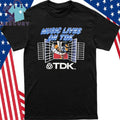 Music Lives On Tdk Shirt