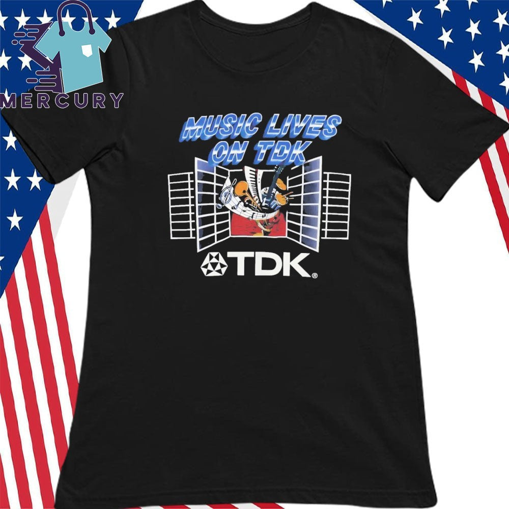 Music Lives On Tdk Shirt