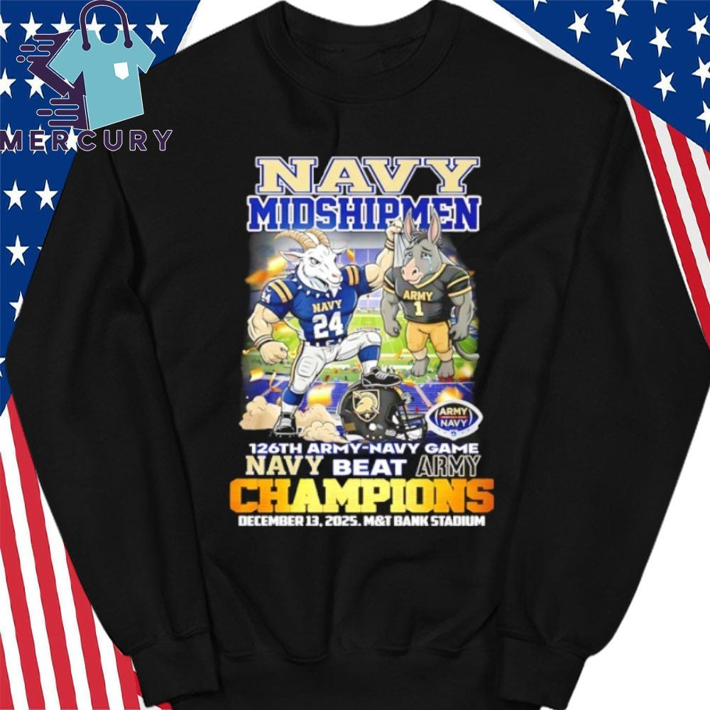 Navy Midshipmen 126th Army Navy Game Navy Beat Army Champions Mascot Shirt