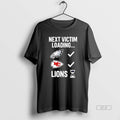 Official Next Victim Loading Lions Hourglass T-Shirts, Hoodie, Sweatshirt | AU01DripNestTees.com