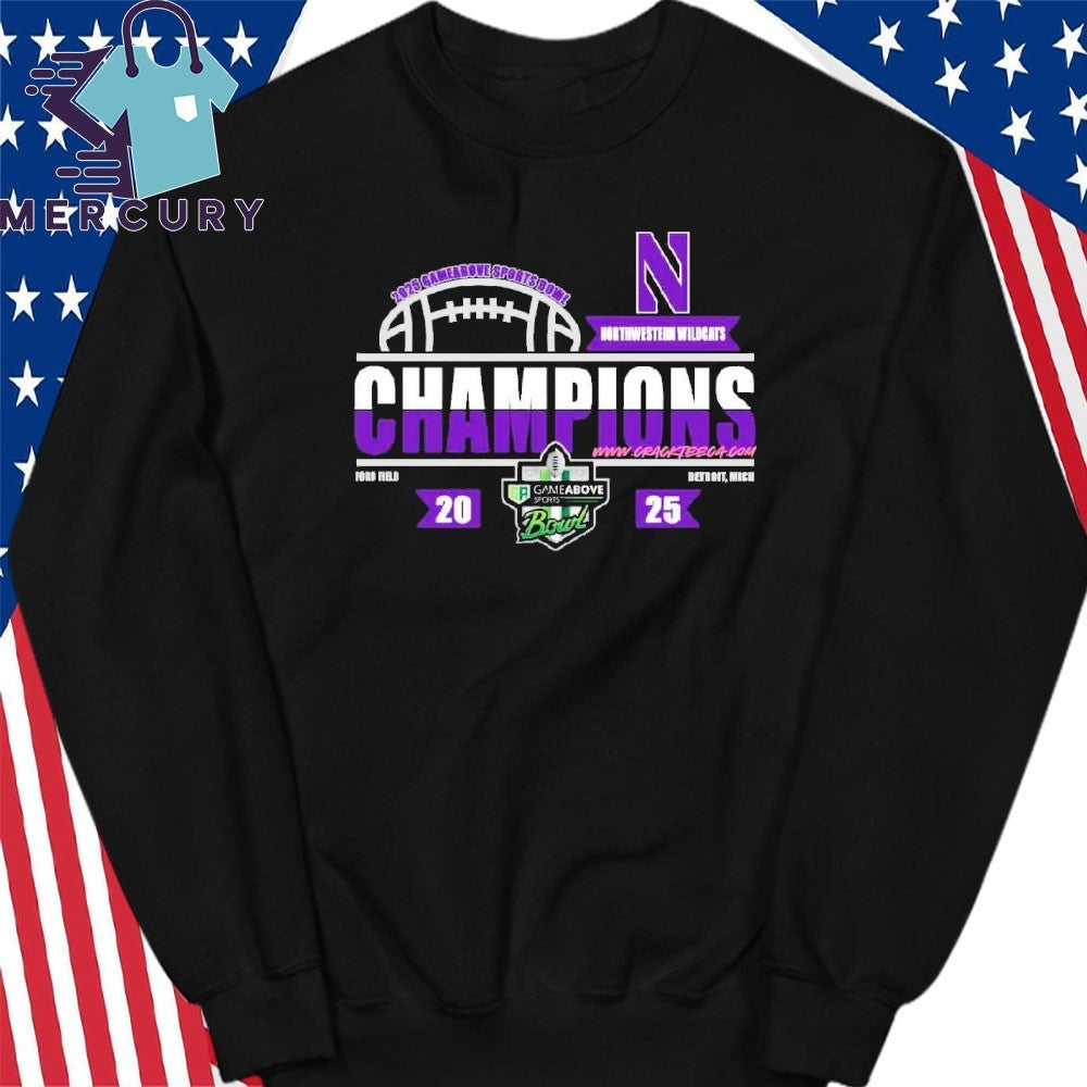 Northwestern Wildcats Football 2025 Gameabove Sports Bowl Champions At Ford Field Detroit, Mich Shirt