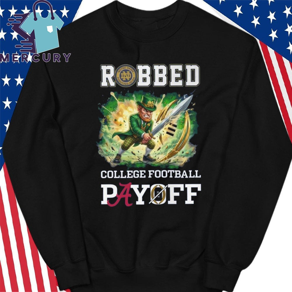 Notre Dame Fighting Irish 2025 College Football Playoff Robbed Mascot Shirt