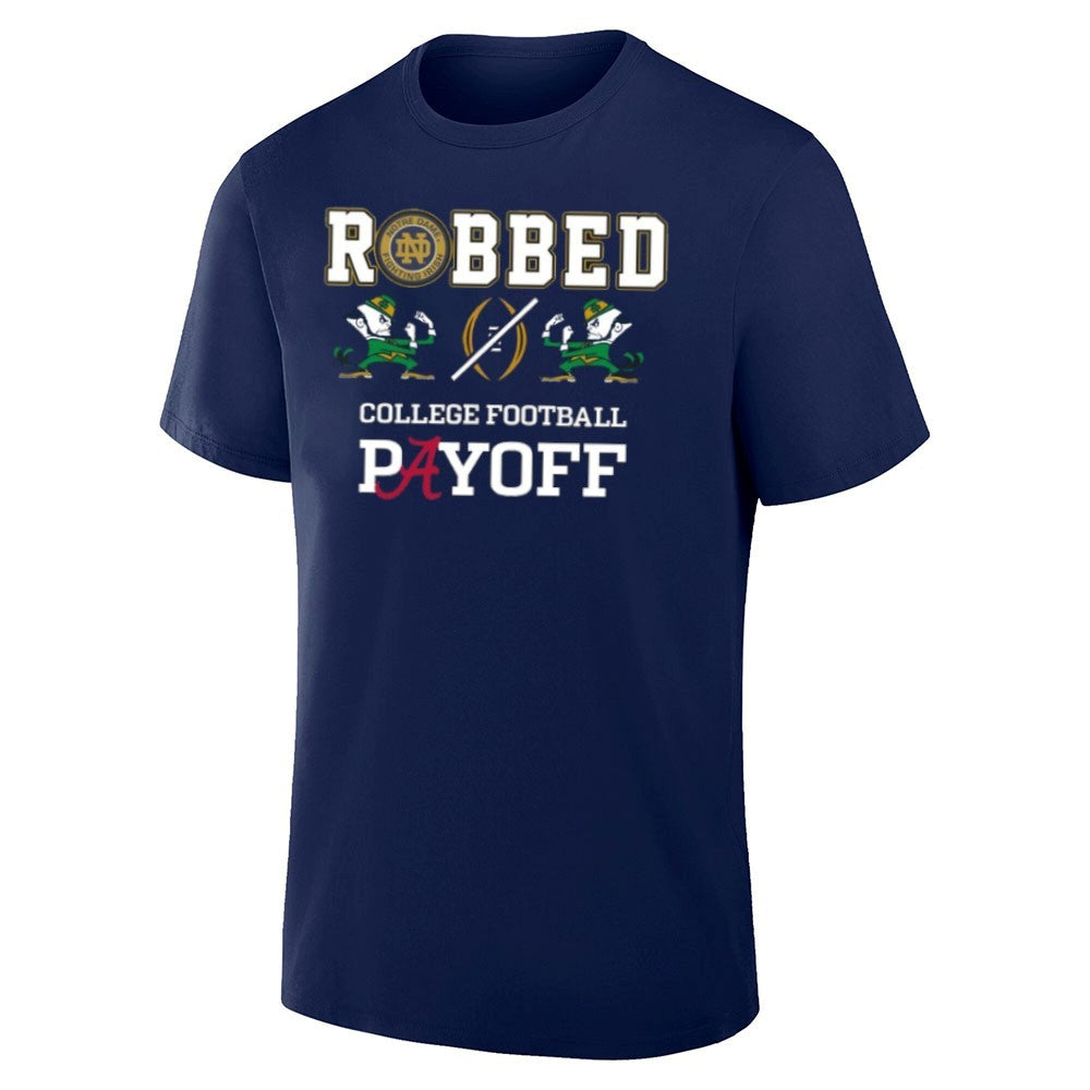 Notre Dame Fighting Irish Robbed College Football Playoffs Shirt