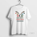 Official Ocd Christmas Obsessive Christmas Disorder T-Shirts, Hoodie, Sweatshirt | AU01DripNestTees.com