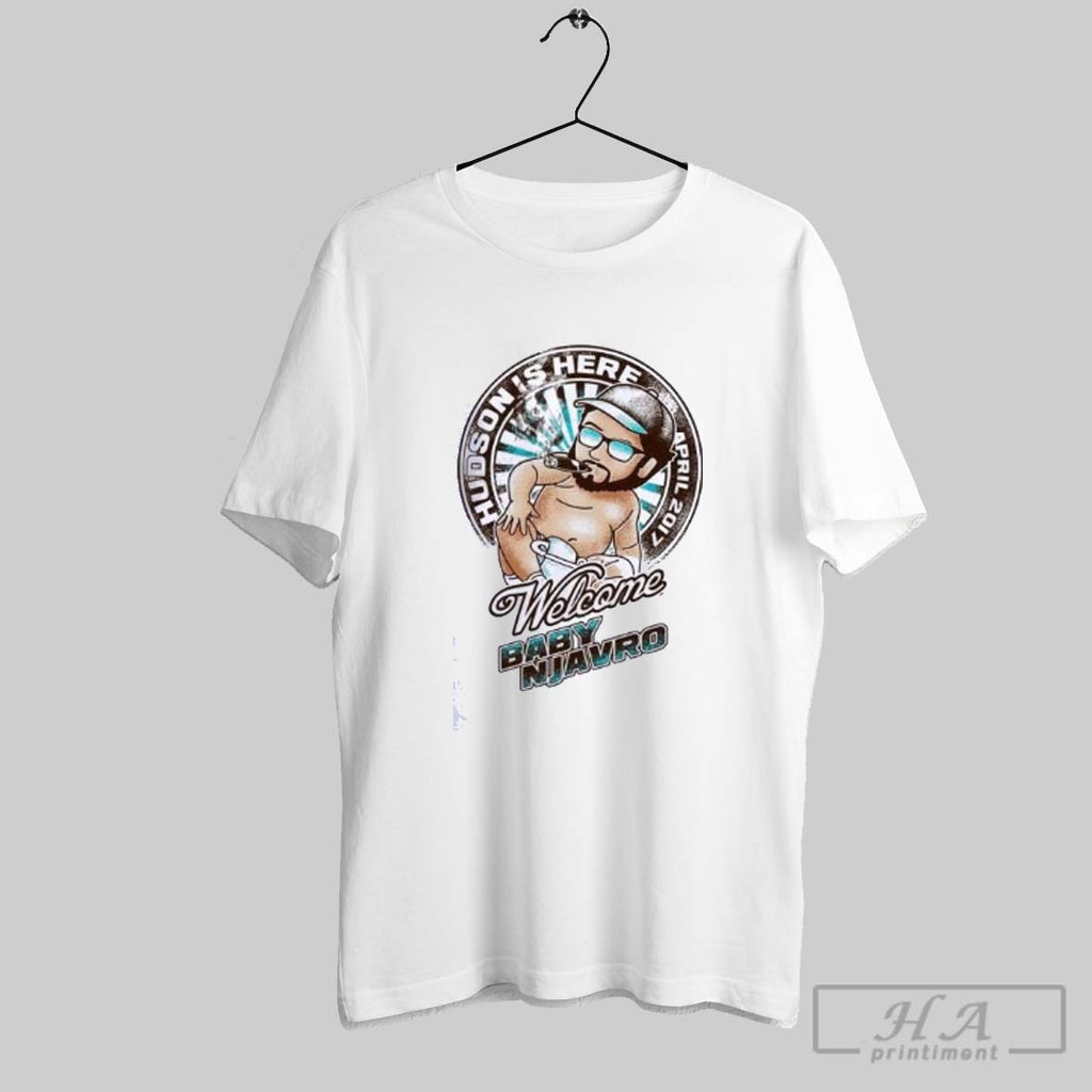 Official Official Welcome Baby Njavro Hudson Is Here April 2017 Shirts