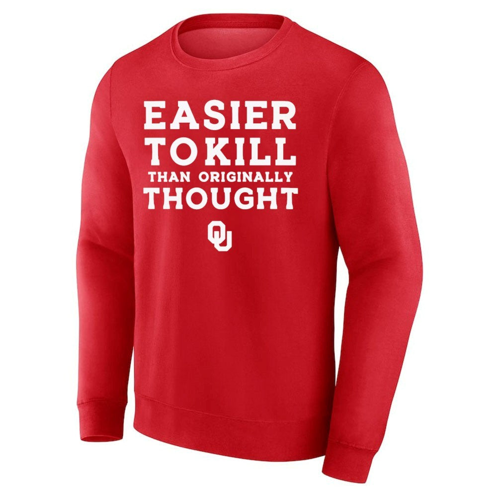 Oklahoma Sooners Easier To Kill Than Originally Thought Shirt