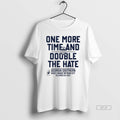 Official One More Time And Double The Hate Georgia Southern 2025 Birmingham Bowl T-Shirts, Hoodie, Sweatshirt
