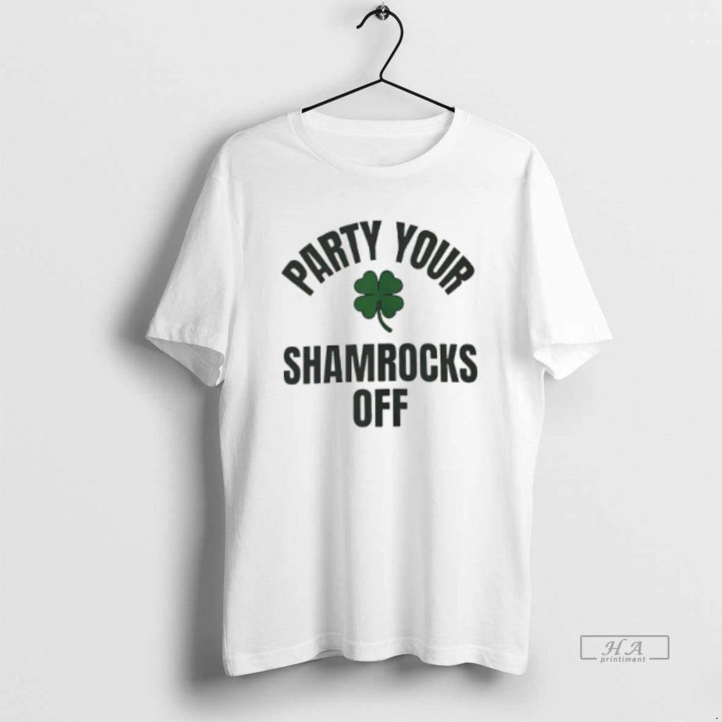 Official Party Your Shamrocks Off St Patricks Day T-Shirts, Hoodie, Sweatshirt | AU01DripNestTees.com