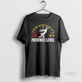 Official Patience Level E F T-Shirts, Hoodie, Sweatshirt | AU01DripNestTees.com