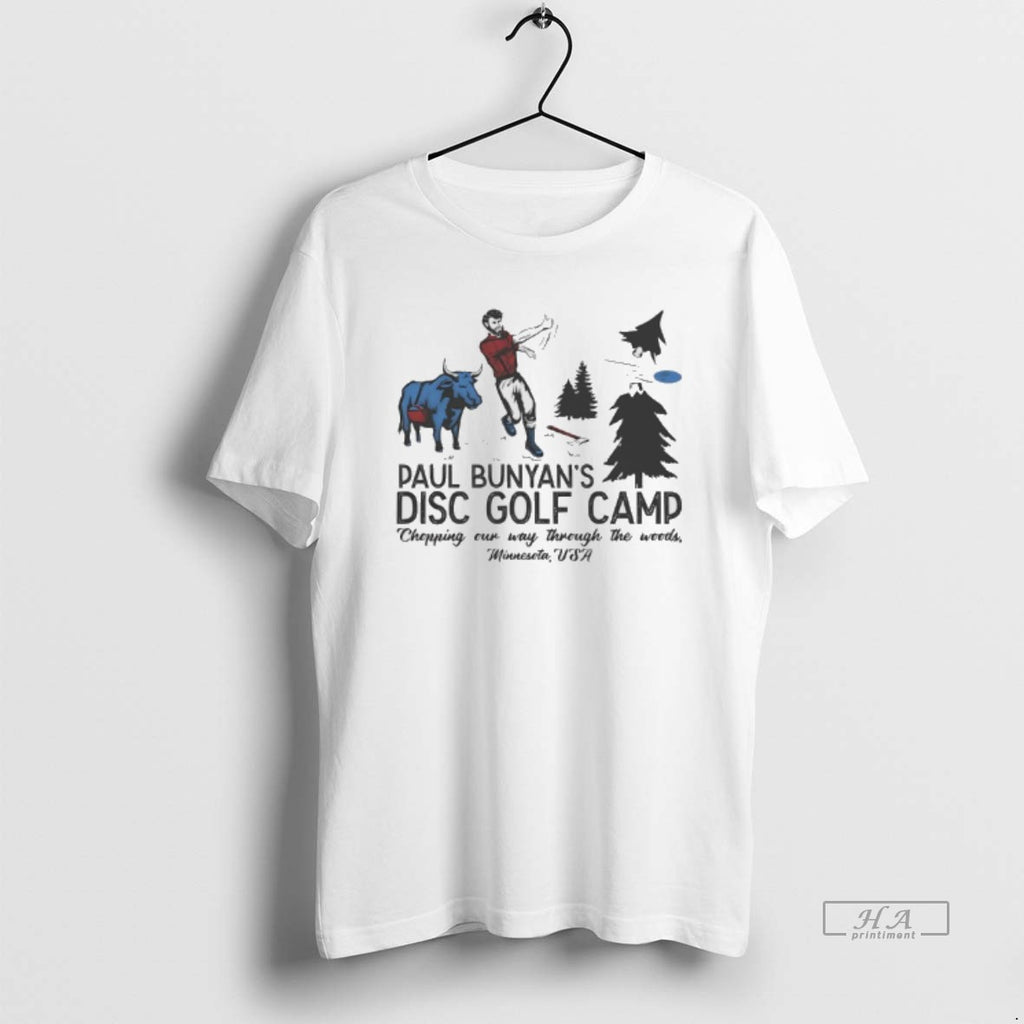 Official Paul Bunyan Disc Golf Camp Chopping Our Way Through The Woods Minnesota Usa T-Shirts, Hoodie, Sweatshirt