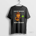 Official Peanut Bungulator Live By The Goop Die By The Goop T-Shirts, Hoodie, Sweatshirt | AU01DripNestTees.com