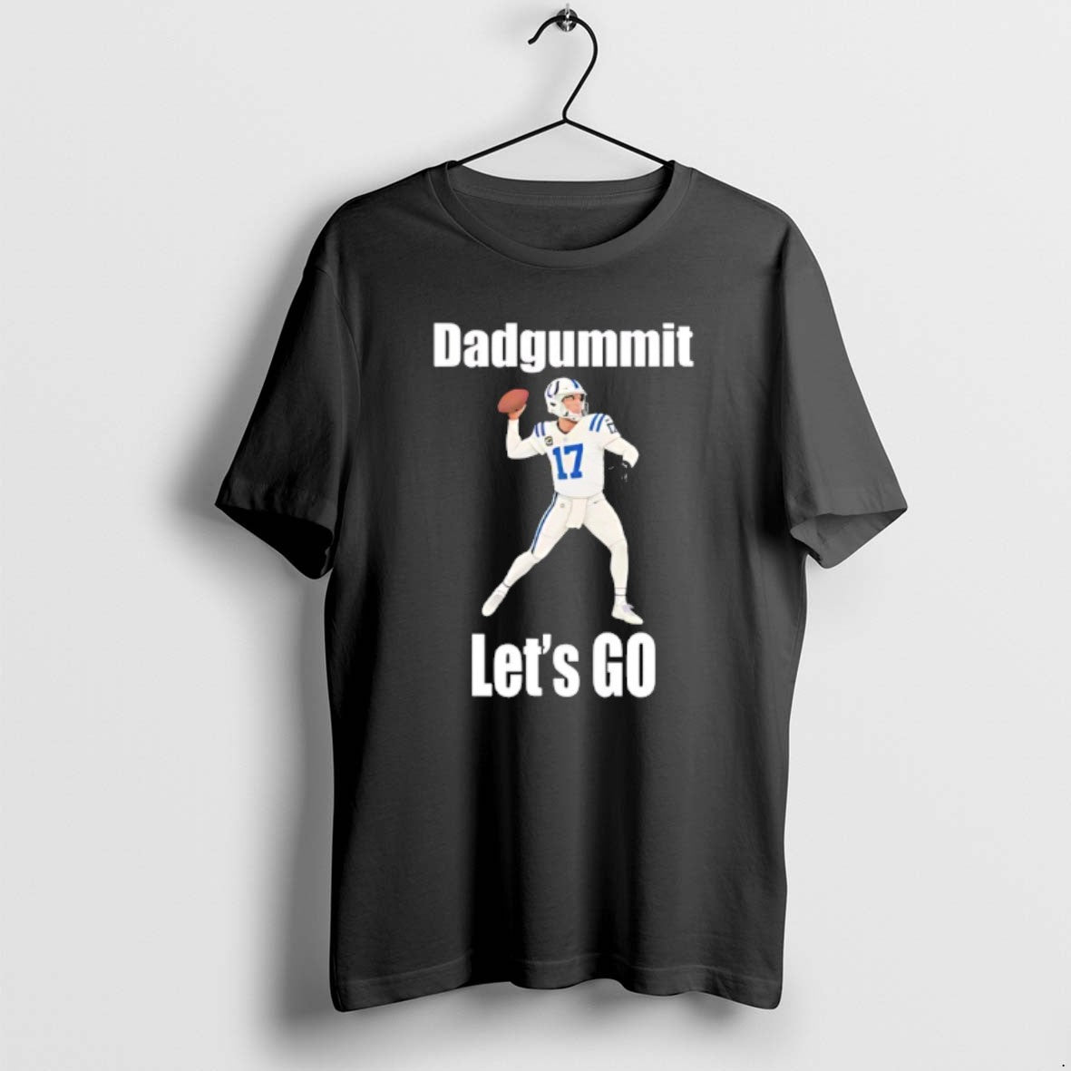 Official Philip Rivers 17 Indianapolis Colts Dadgummit Lets Go T-Shirts, Hoodie, Sweatshirt | AU01DripNestTees.com