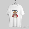 Official Phillies Karen My Ball Funny Baseball