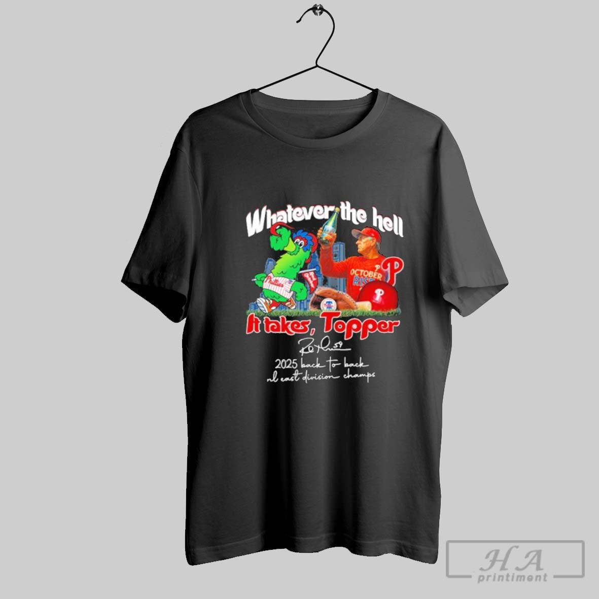 Official Phillies Whatever The Hell It Takes Topper 2025 Back To Back Division Champions Tee