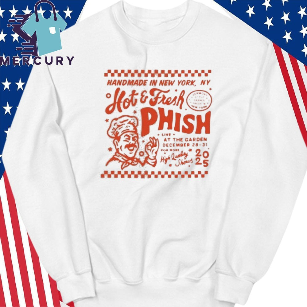 Phish Hot And Fresh MSG NYE Dec 28-31 2025 Shirt