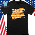 Popes From Chicago Popes From Green Bay Shirt
