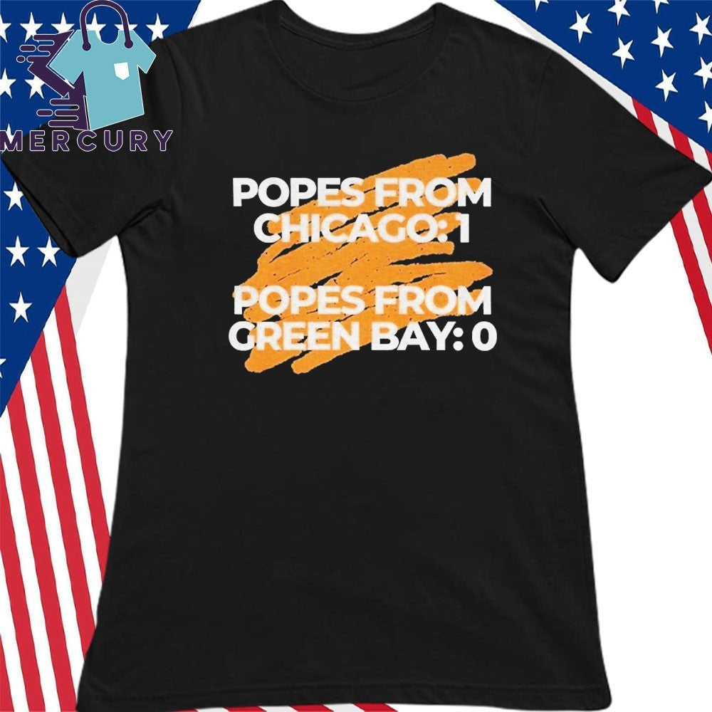 Popes From Chicago Popes From Green Bay Shirt