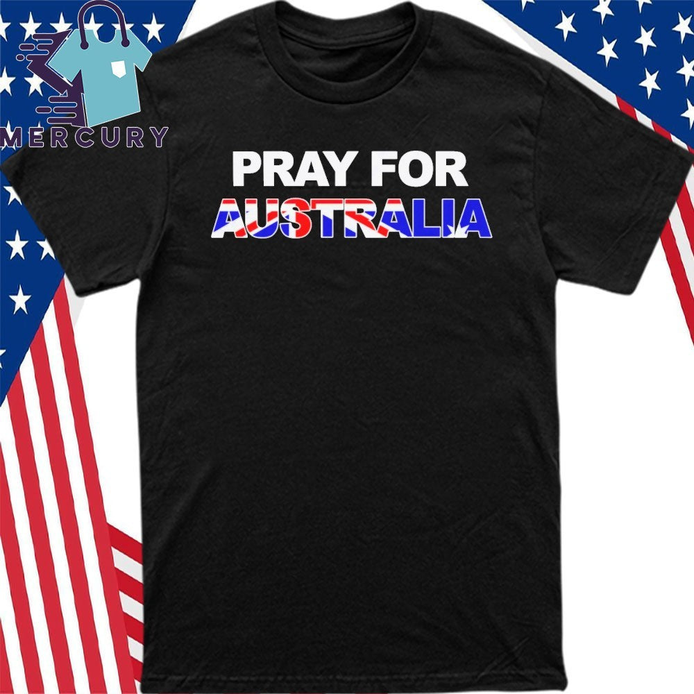 Pray For Australia Shirt