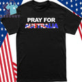 Pray For Australia Shirt