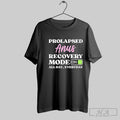Official Prolapsed Anus Recovery Mode On All Day Everyday