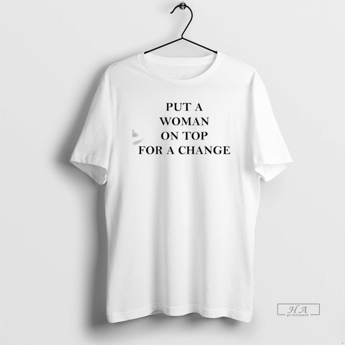 Official Put A Woman On Top For A Change T-Shirts, Hoodie, Sweatshirt | AU01DripNestTees.com