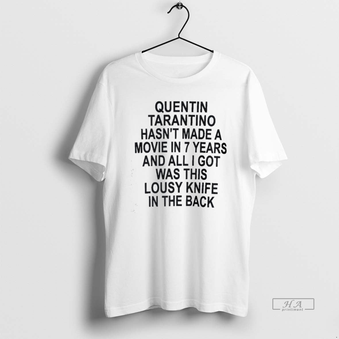 Official Quentin Tarantino Hasnt Made A Movie In 7 Years T-Shirts, Hoodie, Sweatshirt | AU01DripNestTees.com