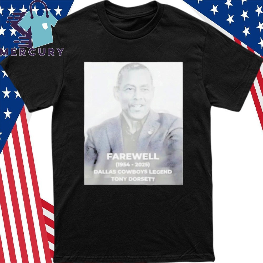 RIP Dallas Legend Tony Dorsett 1954-2025 Shirt
