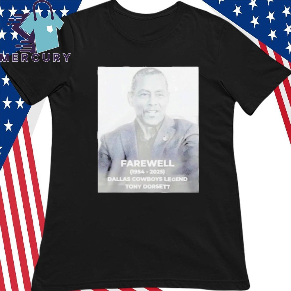 RIP Dallas Legend Tony Dorsett 1954-2025 Shirt