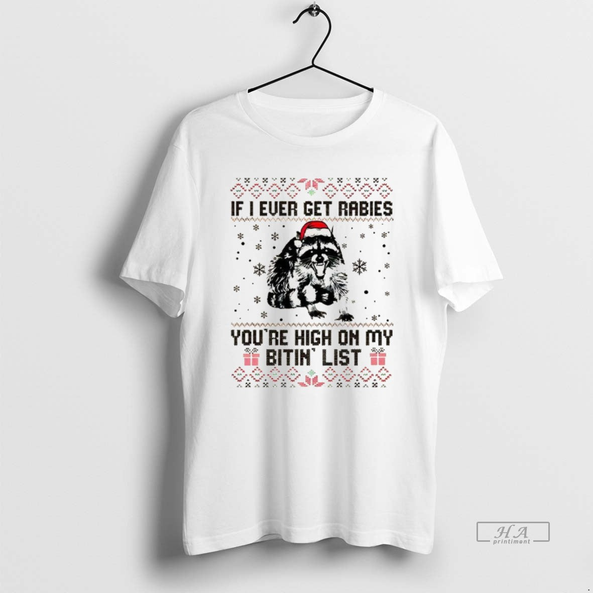 Official Raccoon If I Ever Get Rabies Youre High On My Bitin List Ugly Christmas T-Shirts, Hoodie, Sweatshirt