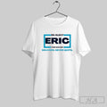 Official Re Elect Eric For Mayor 2025 Delivers Never Quits Sweater