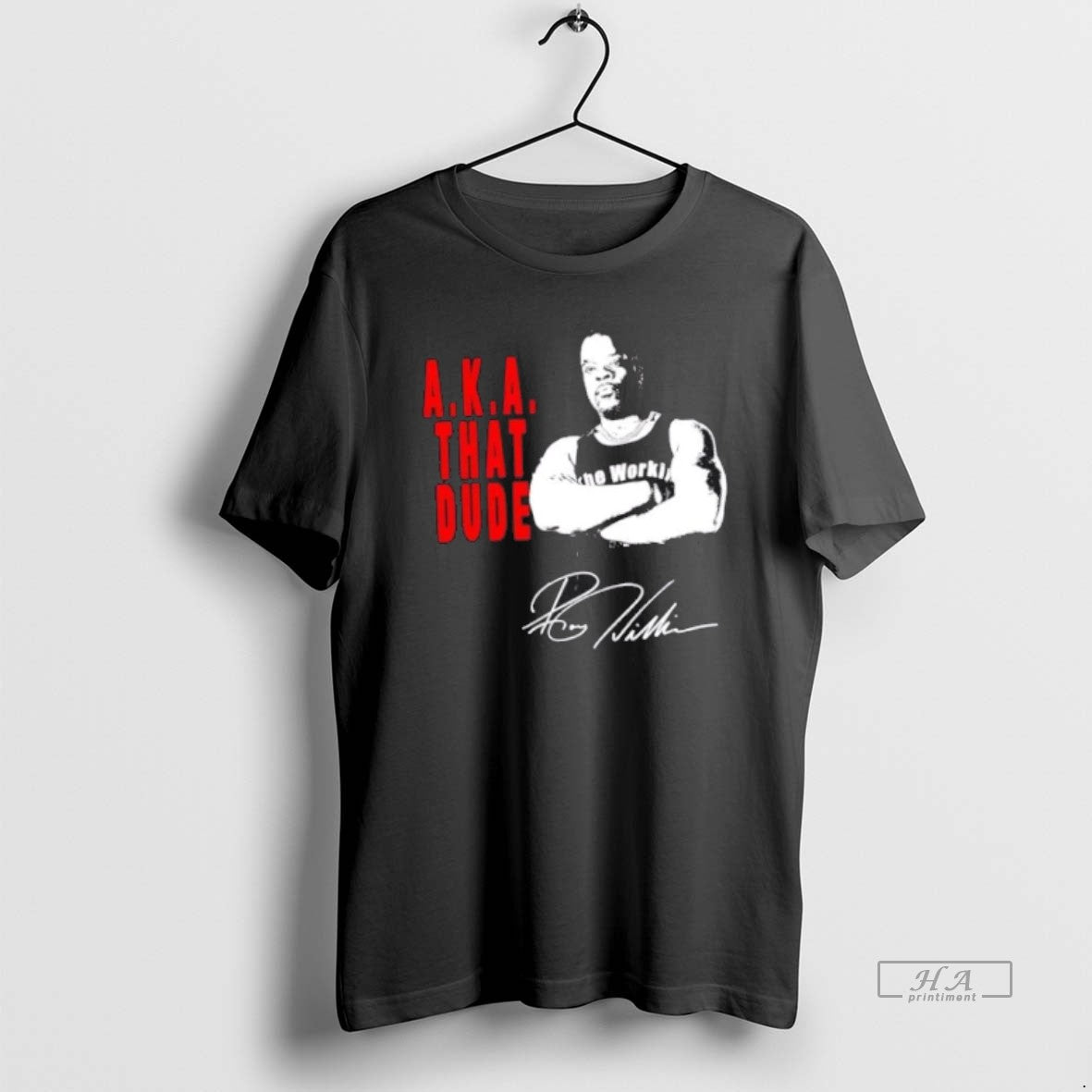 Official Roy The Workin Man Williams That Dude Signature T-Shirts, Hoodie, Sweatshirt | AU01DripNestTees.com