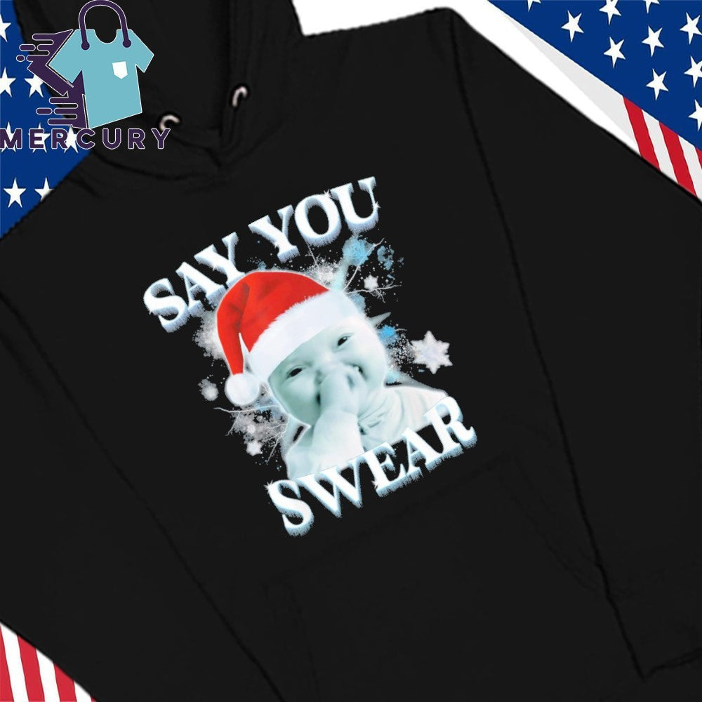 Say You Swear AI Niche baby Christmas Shirt
