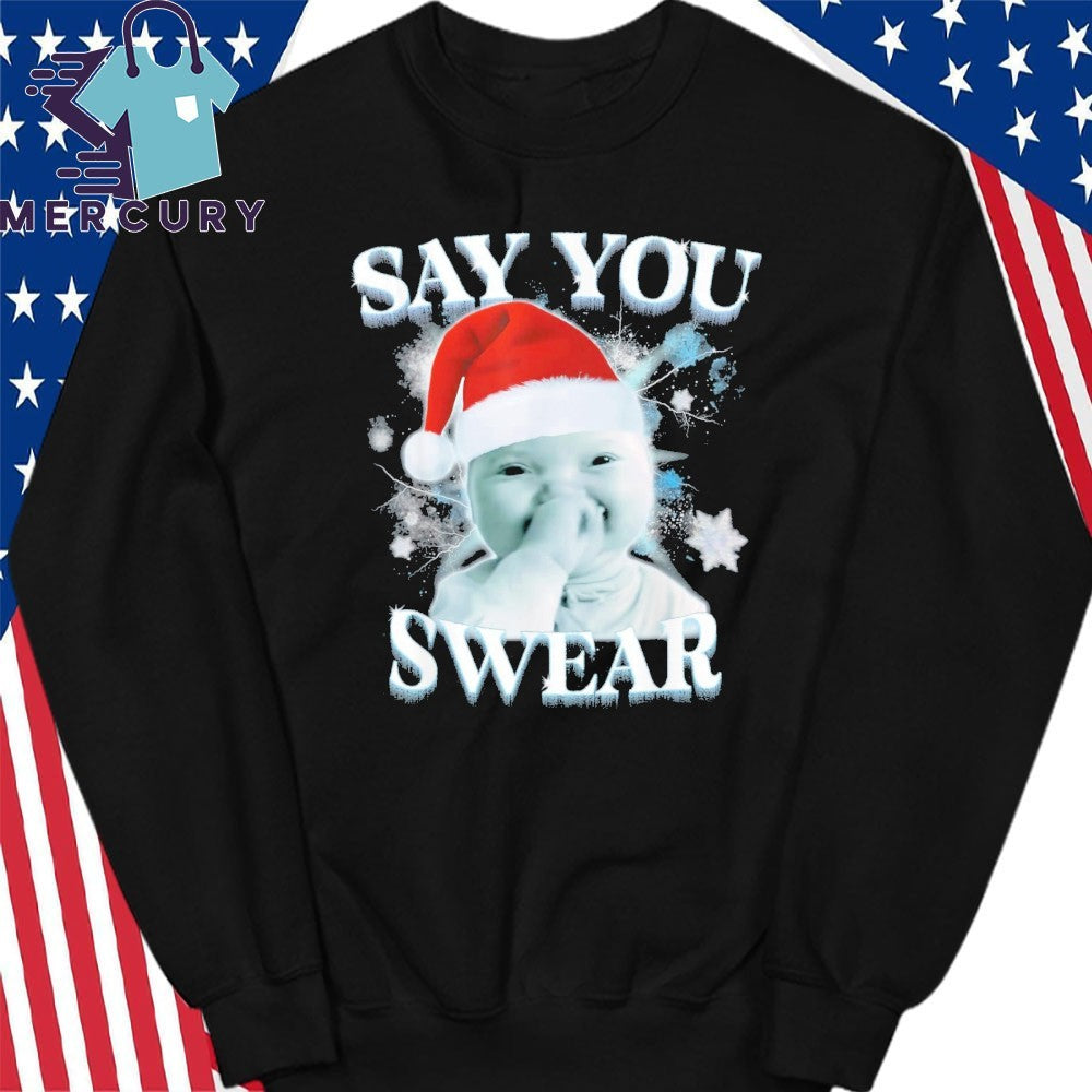 Say You Swear AI Niche baby Christmas Shirt