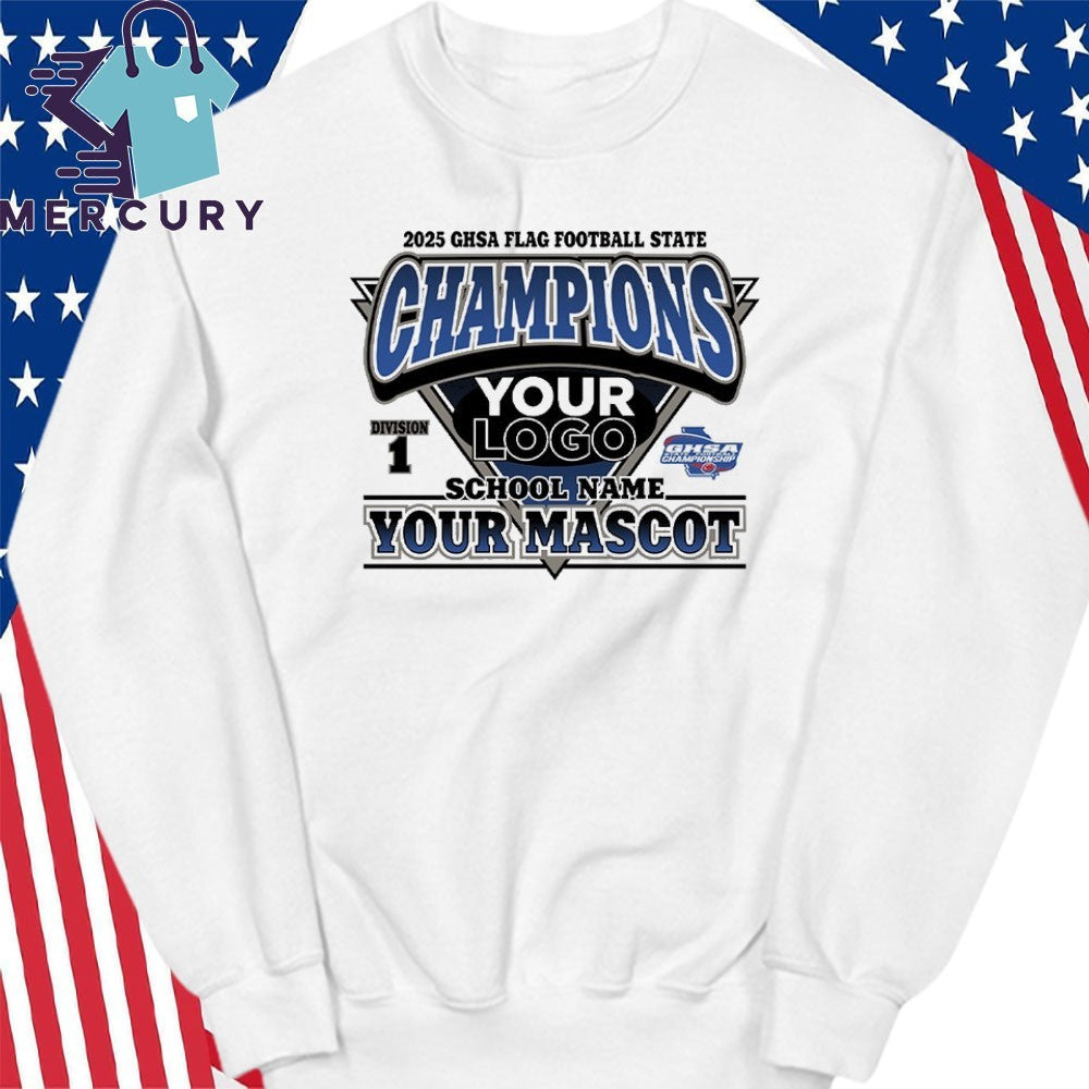 School Name Your Mascot 2025 GHSA Flag Football State Champion Shirt
