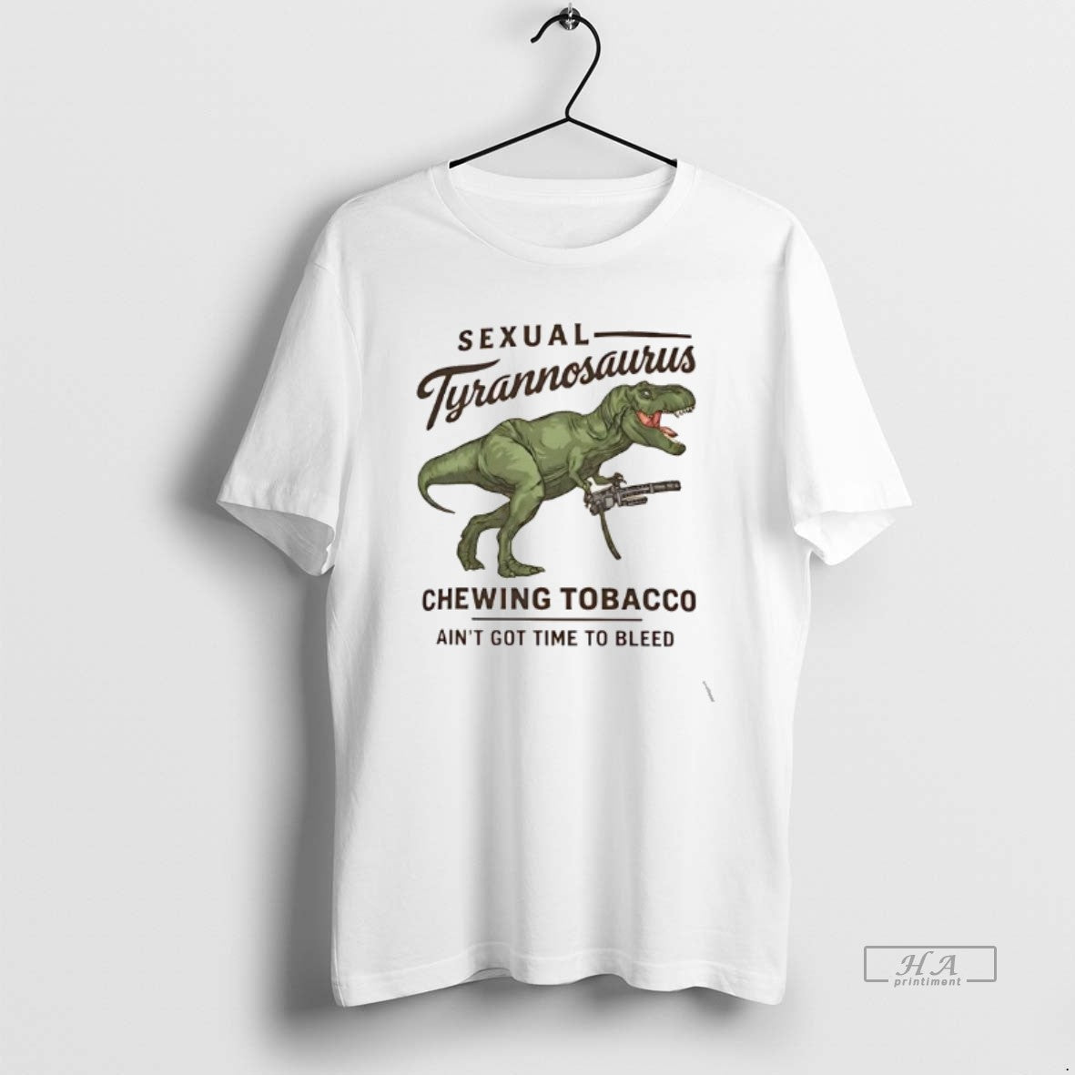 Official Sexual Tyrannosaurus Chewing Tobacco Aint Got Time To Bleed T-Shirts, Hoodie, Sweatshirt | AU01DripNestTees.com
