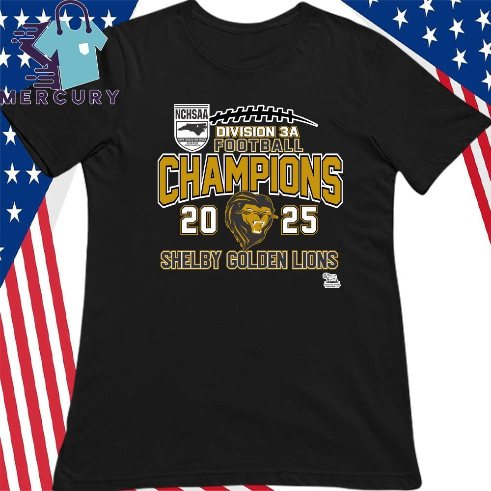 Shelby Golden Lions 2025 NCHSAA Division 3A Football Champions Shirt
