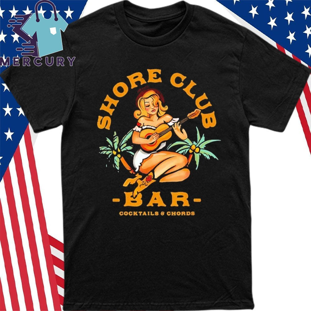 Shore Club Dive Bar Music Lover Guitar Girl Shirt