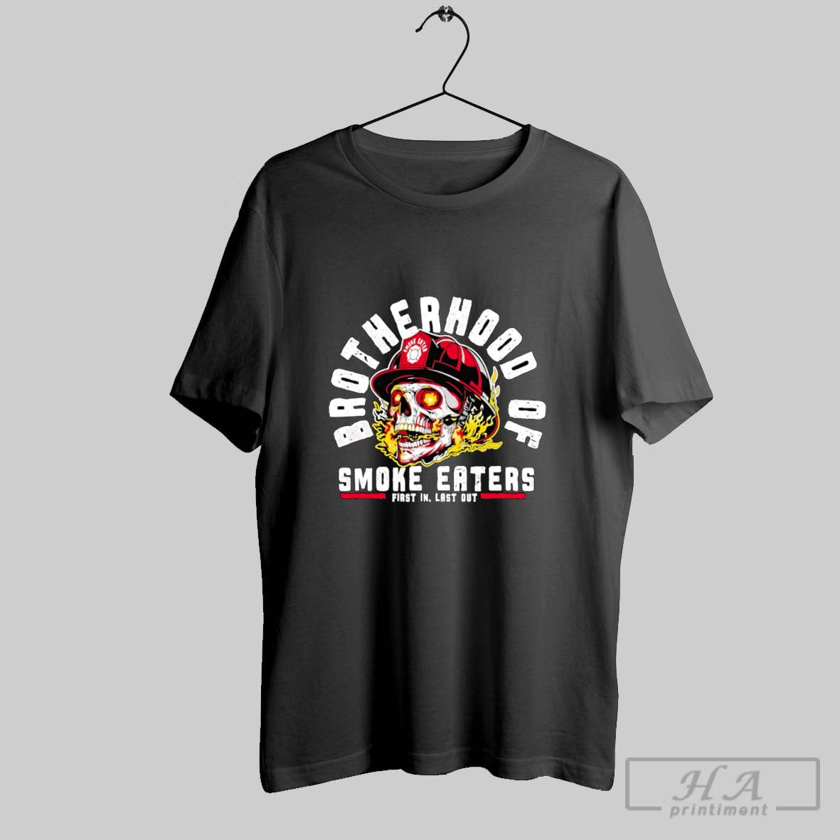 Official Skull Brotherhood Of Smoke Eaters First In Last Out