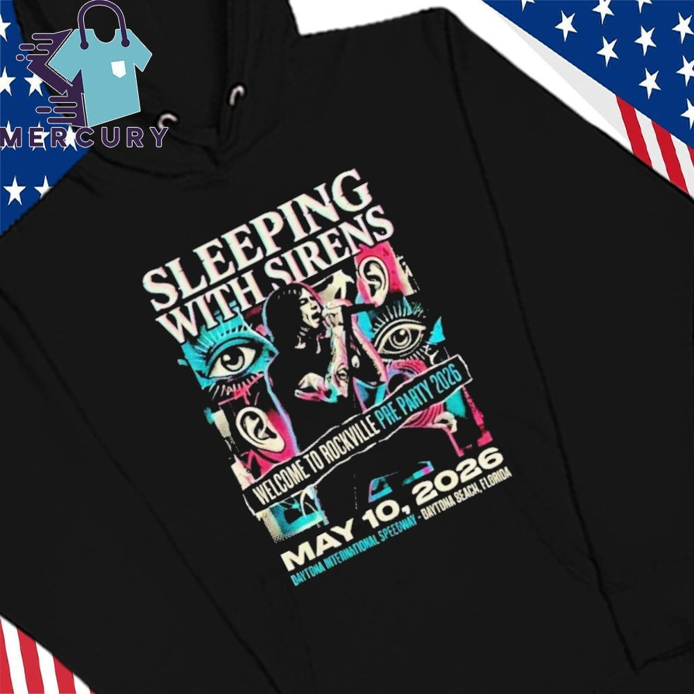 Sleeping With Sirens Welcome to Rockville Pre Party 2026 Show On May 10 2026 At Daytona International Speedway Shirt