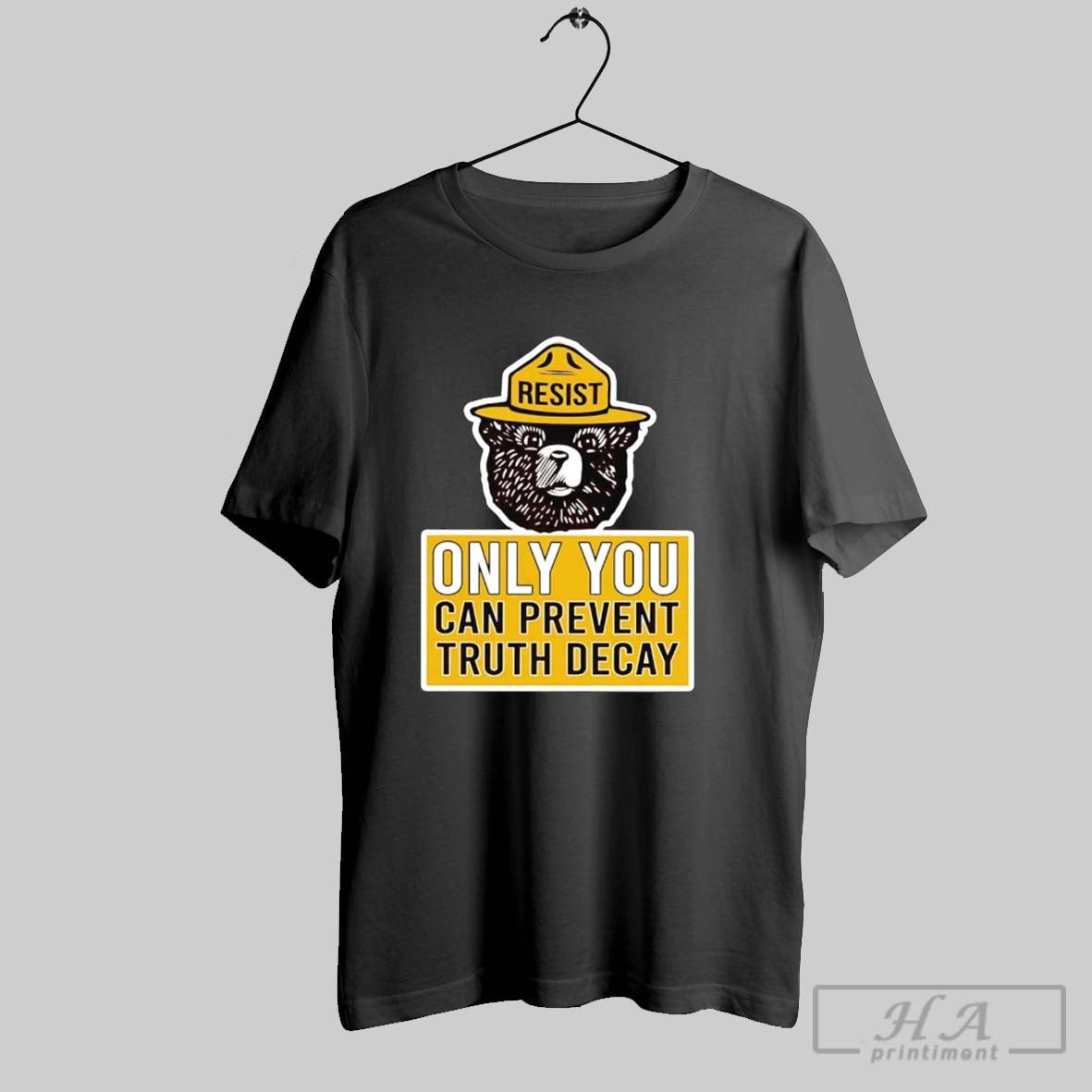 Official Smokey Bear Resist Only You Can Prevent Truth Decay