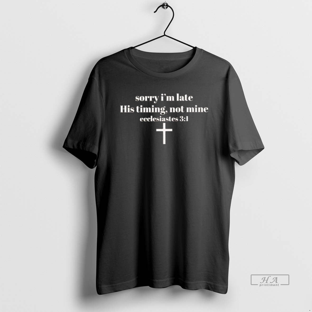 Official Sorry Im Late His Timing Not Mine Ecclesiastes 3 1 T-Shirts, Hoodie, Sweatshirt | AU01DripNestTees.com
