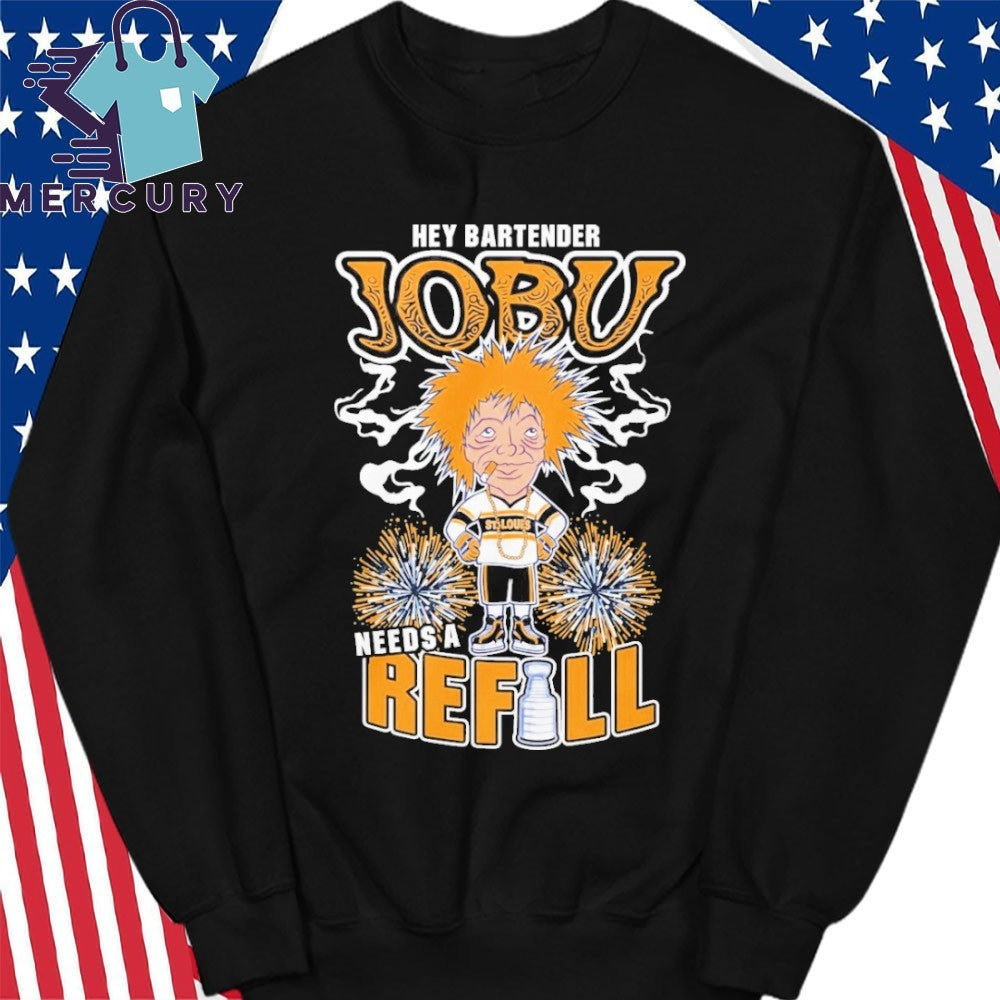 St Louis Blues Hey Bartender Jobu Needs A Refill Shirt