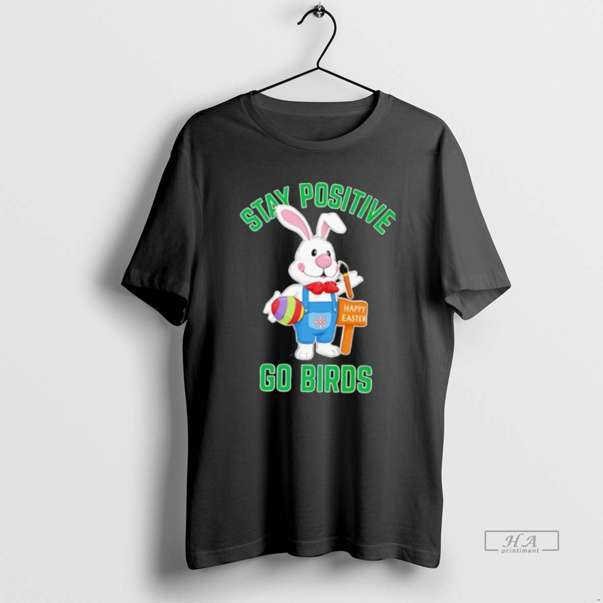 Official Stay Positive Rabbit Go Birds Happy Easter T-Shirts, Hoodie, Sweatshirt | AU01DripNestTees.com