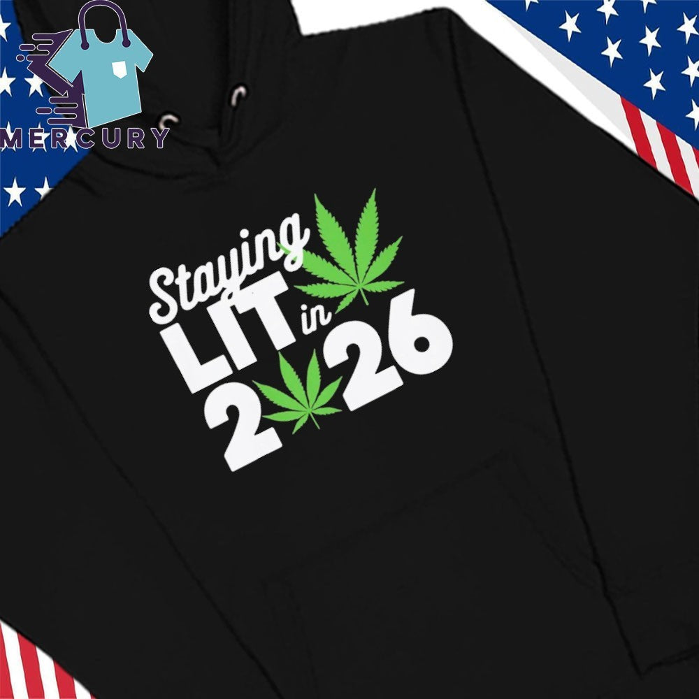Staying Lit In 2026 Shirt