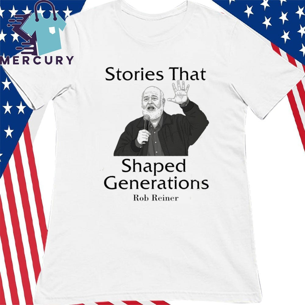 Stories That Shaped Generations Rob Reiner Tribute Shirt