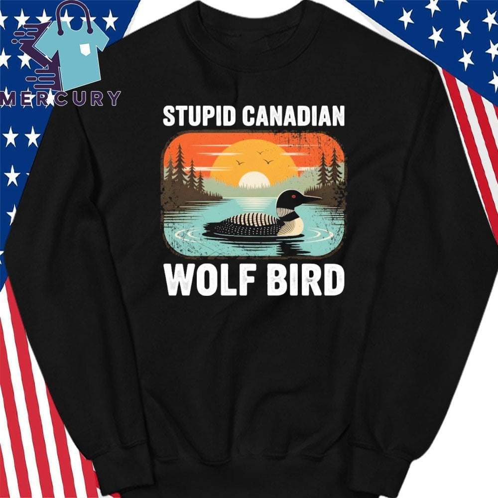 Stupid Canadian Wolf Bird Funny Loon Humor Sunset Vintage Shirt