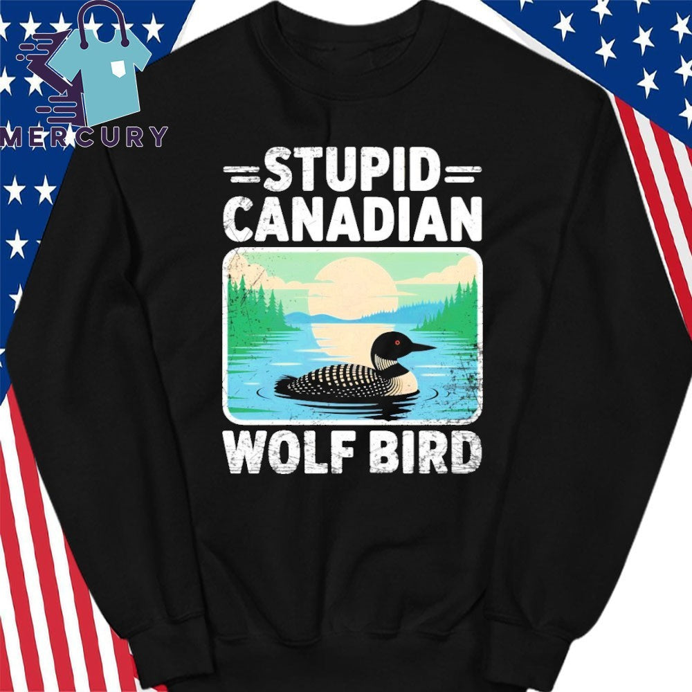 Stupid Canadian Wolf Bird Hockey LGBTQ Movie Shirt