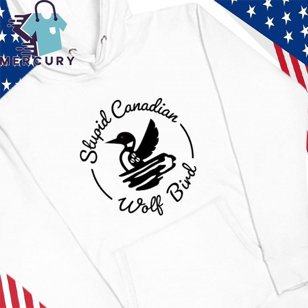 Stupid Canadian Wolf Bird Hockey Romance for Hockey Fans Shirt