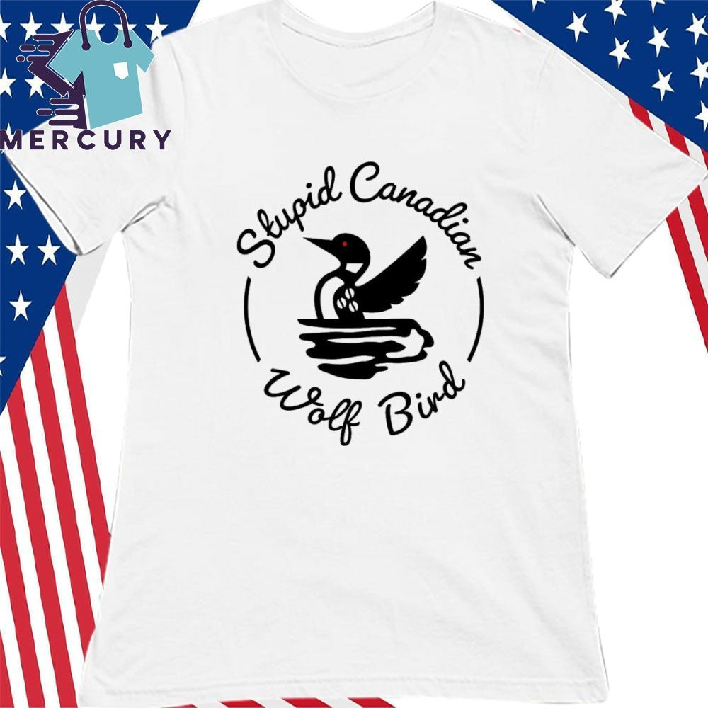 Stupid Canadian Wolf Bird Hockey Romance for Hockey Fans Shirt