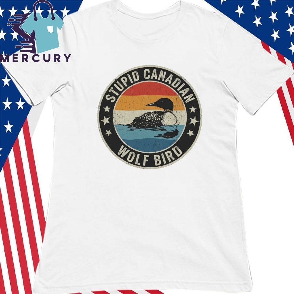 Stupid Canadian Wolf Bird Vintage Sunset Lake Shirt